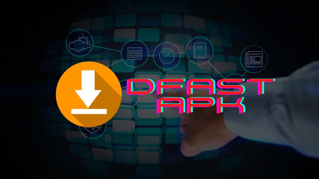APK dFast New Version 2022 Gratis untuk Android